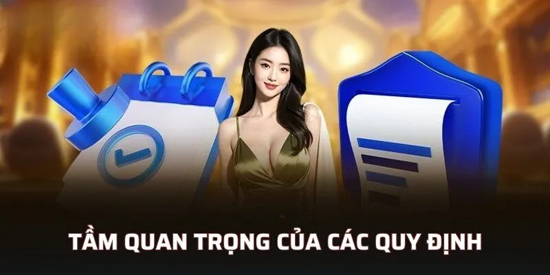 Tầm quan trọng của các quy định